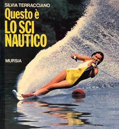 Questo è lo sci nautico