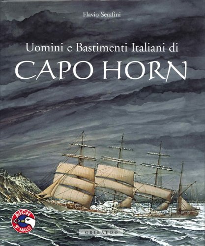 Uomini e bastimenti italiani di Capo Horn