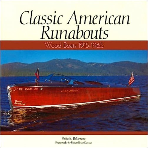 Classic american runabouts wooden boats 1915-1965
