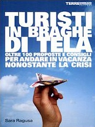 Turisti in braghe di tela