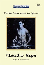 Storia della pesca in apnea: Claudio Ripa - DVD