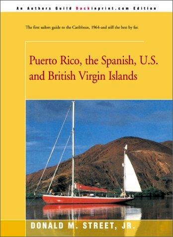 Puerto Rico, the Spanish, U.S. and British Virgin Islands