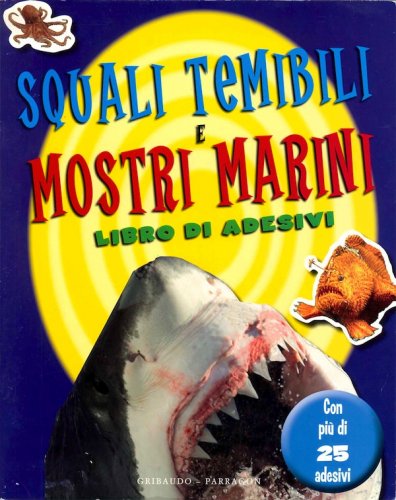 Squali temibili e mostri marini