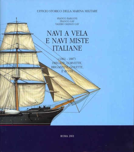 Navi a vela e navi miste italiane 1861-1887