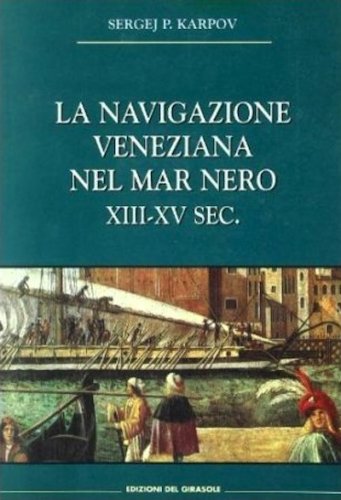 Navigazione veneziana nel Mar Nero XII-XV sec.