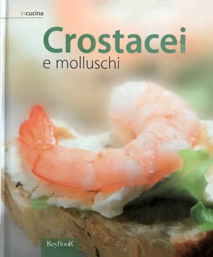 Crostacei e molluschi