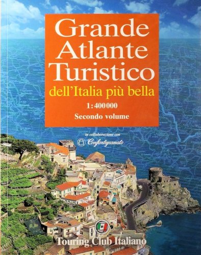 Grande atlante turistico dell'Italia più bella vol.2