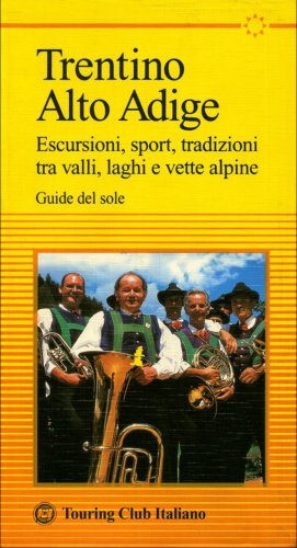 Trentino Alto Adige - guide del sole