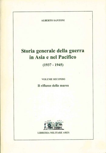 Storia generale della guerra in Asia e nel Pacifico 1937-1945 vol.2