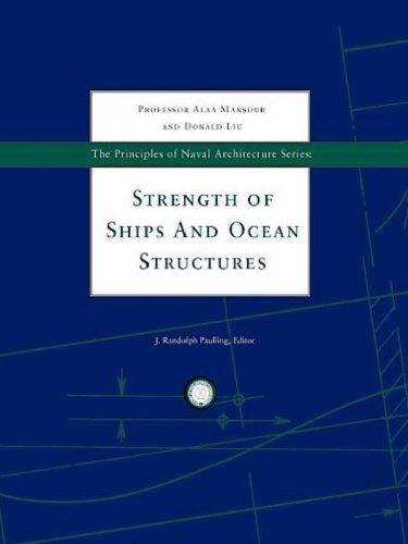 Principles of naval architecture series: strength of ships and ocean structures