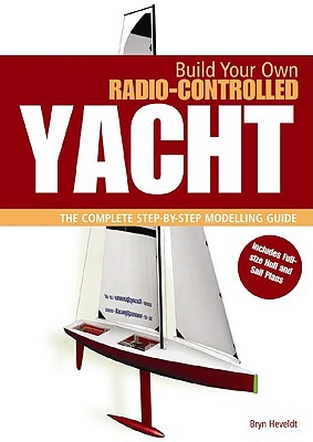 Build your own radio controlled yacht