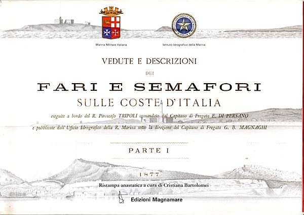 Vedute e descrizioni dei fari e semafori sulle coste d'Italia parte I