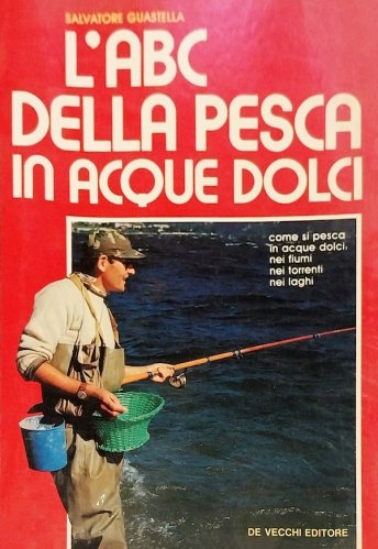ABC della pesca in acque dolci