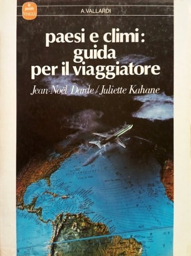 Paesi e climi: guida per il viaggiatore