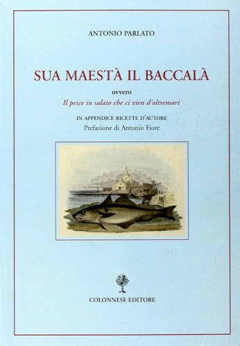 Sua Maestà il Baccalà