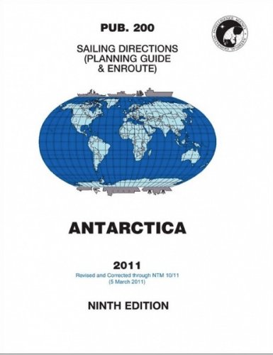 Sailing directions (planning guide & enroute) Antarctica - con CD-ROM