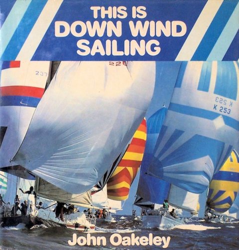 This is down wind sailing