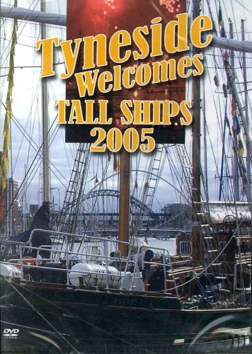 Tyneside welcomes tall ships race 2005 - DVD