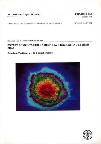 Report and documentation of the expert consultation on deep-sea fisheries in the