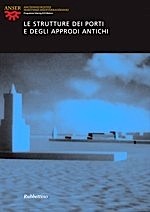 Strutture dei porti e degli approdi antichi