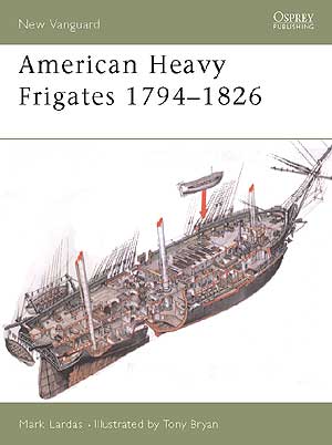 American heavy frigates 1794-1826