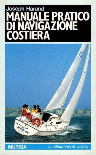 Manuale pratico di navigazione costiera