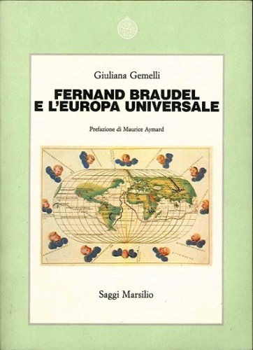 Fernand Braudel e l'Europa universale