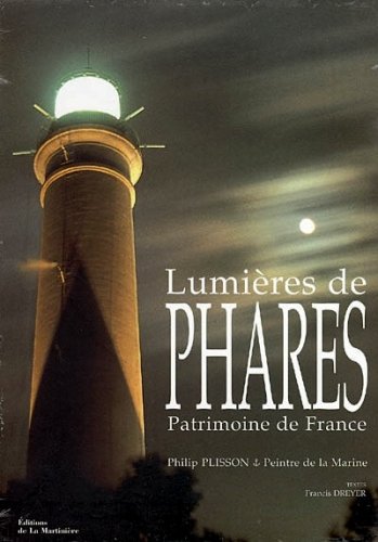 Lumières de phares patrimoine de France - 2 vol.
