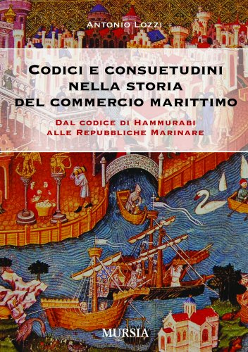 Codici e consuetudini nella storia del commercio marittimo