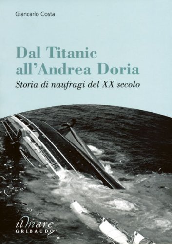 Dal Titanic all'Andrea Doria