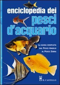 Enciclopedia dei pesci d'acquario