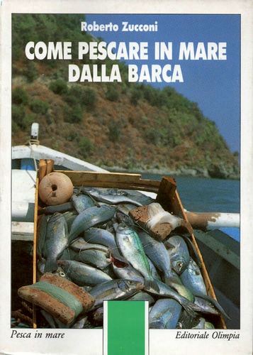 Come pescare in mare dalla barca
