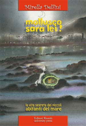Mollusco sarà lei!