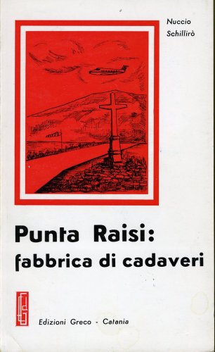 Punta Raisi: fabbrica di cadaveri