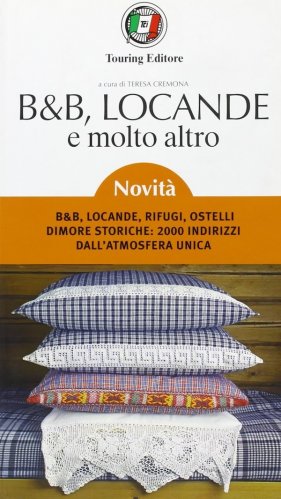 B & B, locande e molto altro