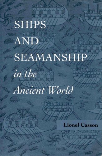 Ships and seamanship in the ancient world