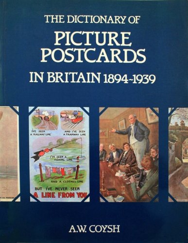 Dictionary of picture postcards in Britain 1894-1939