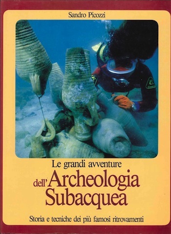Grandi avventure dell'archeologia subacquea