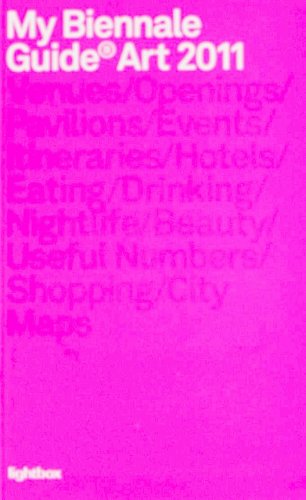 My Biennale Guide Art 2011