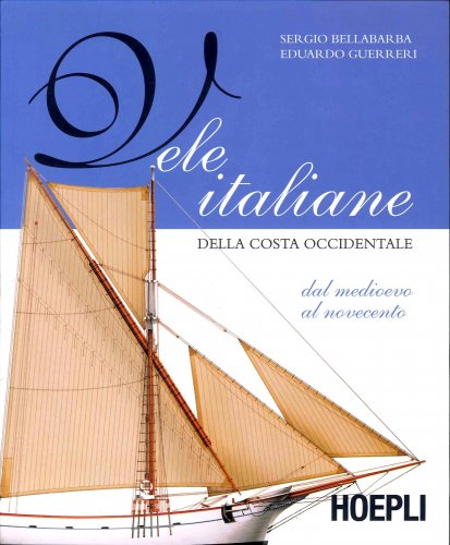 Vele italiane della costa occidentale - edizione in brossura