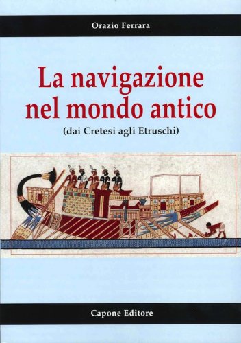 Navigazione nel mondo antico dai cretesi agli etruschi