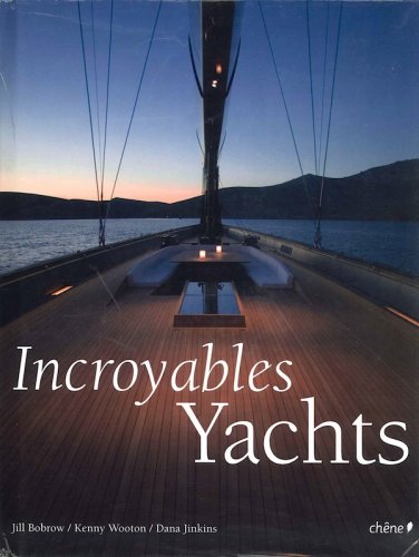 Incroyables yachts