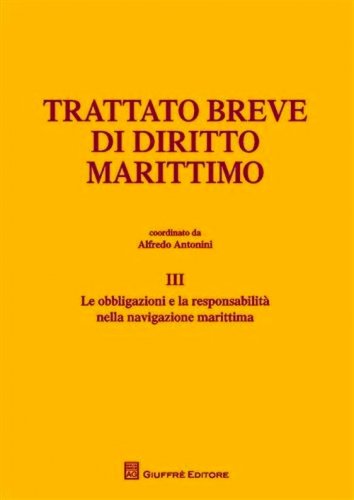 Trattato breve di diritto marittimo III