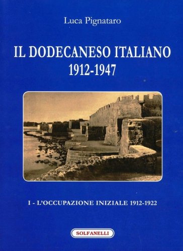 Dodecaneso italiano 1912-1947 vol.1