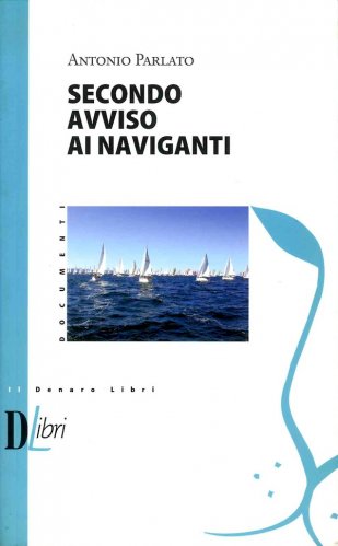 Secondo avviso ai naviganti