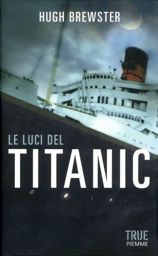 Luci del Titanic