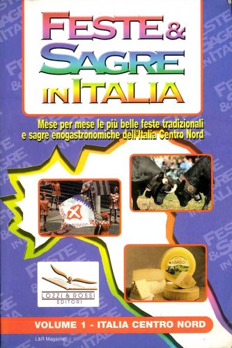 Feste & sagre in Italia vol.1