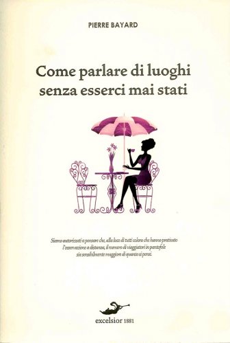 Come parlare di luoghi senza esserci mai stati