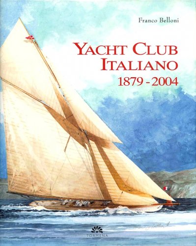 Yacht Club Italiano 1879-2004