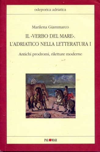 Verbo del mare l'Adriatico nella letteratura I